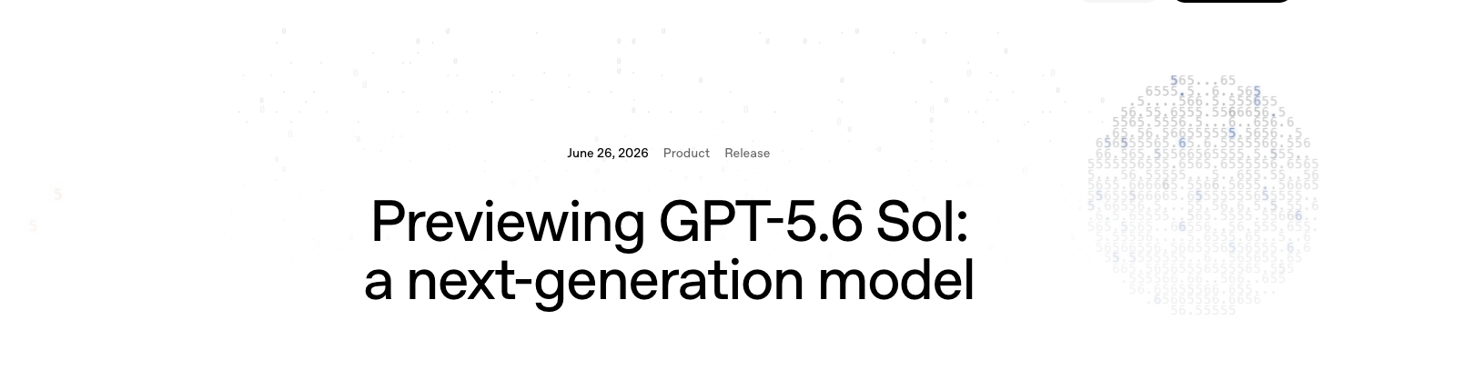 OpenAI представила GPT-5.6 Sol: новая флагманская модель с режимами max и ultra
